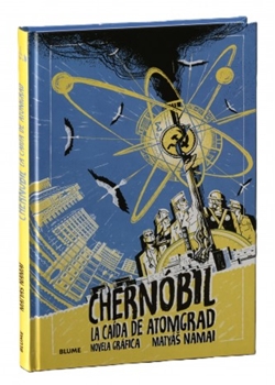 Chernóbil. La caída de Atomgrad