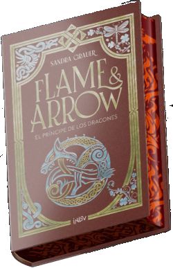 Flame & Arrow I. El príncipe de los dragones