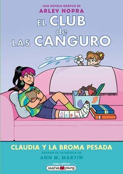 El Club de las canguro 15. Claudia y la broma pesada