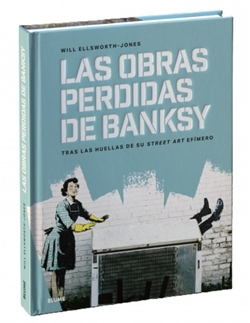 Las obras perdidas de Banksy