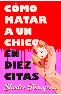 Cómo matar a un chico en diez citas
