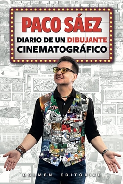 Paco Saéz. Diario de un dibujante cinematográfico