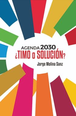 Agenda 2030 ¿Timo o solución?