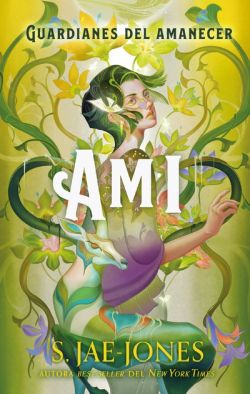 Ami. Guardianes del amanecer 2