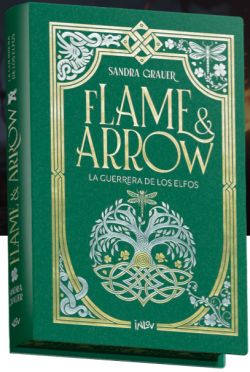 Flame & Arrow II. La guerrera de los elfos
