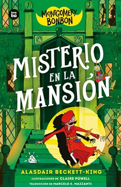Montgomery Bonbon 3. Misterio en la mansión