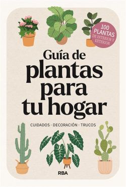 Guía de plantas para tu hogar