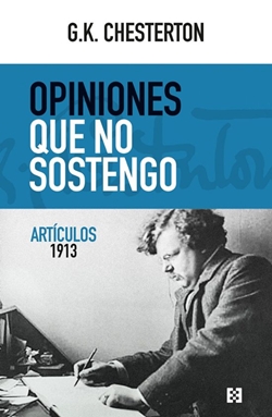 Opiniones que no sostengo. Artículos 1913