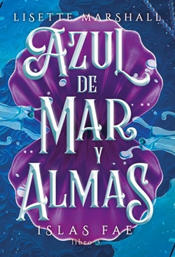 Azul de mar y almas (Islas Fae 3)