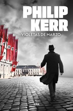 Violetas de marzo. Bernie Gunther 1
