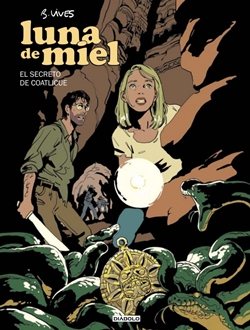 Luna de miel 2. El secreto de Coatlicue