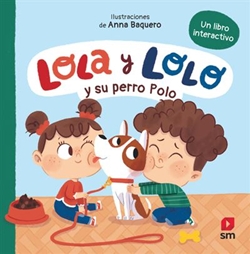Lola y Lolo y su perro Polo