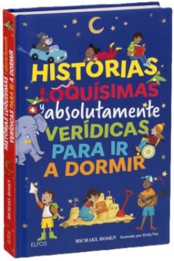 Historias loquísimas y absolutamente verídicas para ir a dormir