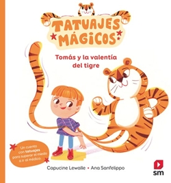 Tatuajes mágicos: Tomás y la valentía del tigre
