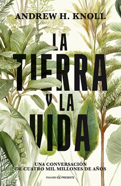 La tierra y la vida: una conversación de cuatro mil millones de años
