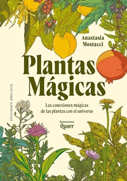 Plantas mágicas: Las conexiones mágicas de las plantas con el universo