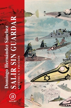 Salir sin guardar: Estética y ficción