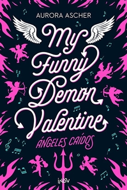 My funny demon valentine (Ángeles caídos 1)