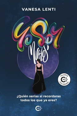 Yo soy muchos: ¿Quién serías si recordaras todos los que ya eres?