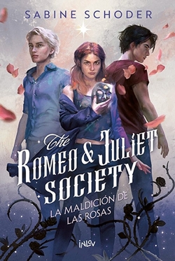 La maldición de las rosas (Romeo & Juliet Society 1)