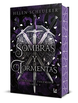Sombras y tormentas (Las leyendas de Thezmarr 4)
