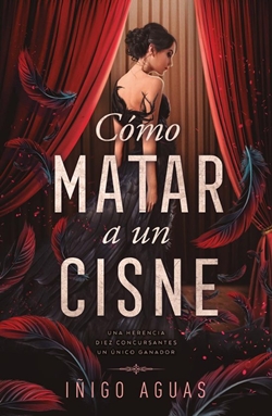 Cómo matar a un cisne 1